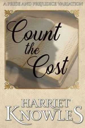 Count the Cost (The Secrets of Elizabeth Bennet #2)
