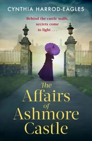 The Affairs of Ashmore Castle (Ashmore Castle #2)