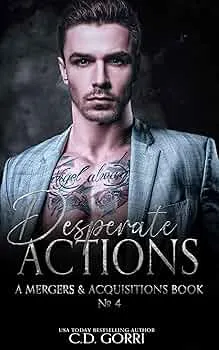 Desperate Actions (A Mergers & Acquisitions #4)