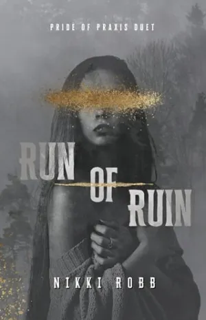 Run of Ruin (Pride of Praxis #1)