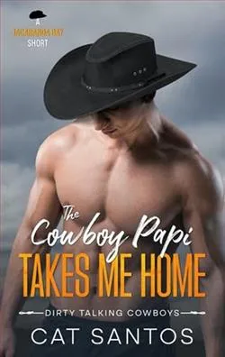 The Cowboy Papi Takes Me Home