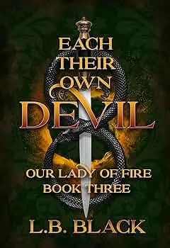 Each Their Own Devil (Our Lady of Fire #3)