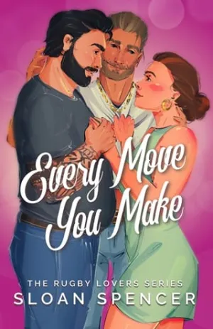 Every Move You Make (The Rugby Lovers #2)