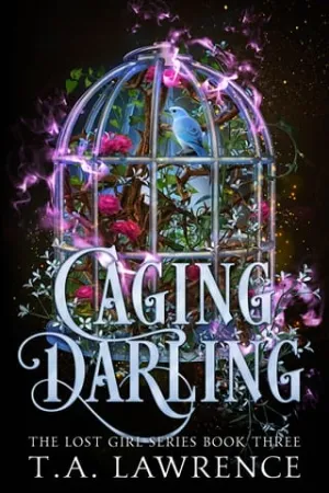 Caging Darling (The Lost Girl #3)