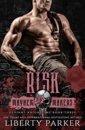 Risk (Mayhem Makers: MMM #3)