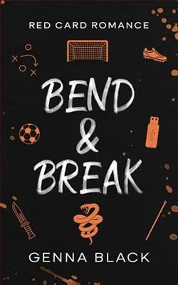Bend & Break