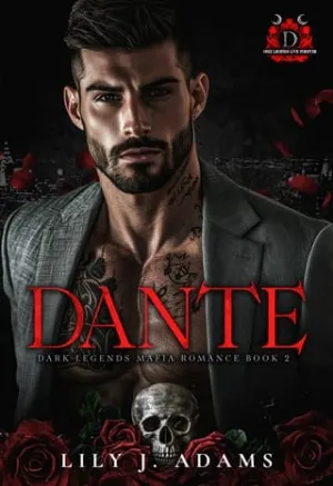 Dante (Dark Legends Mafia Romance #2)