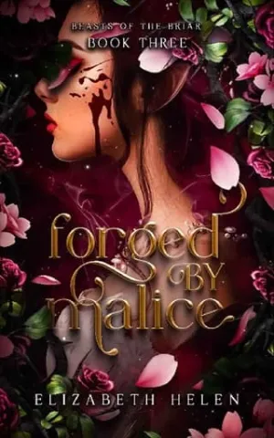 Forged By Malice (Beasts of the Briar #3)