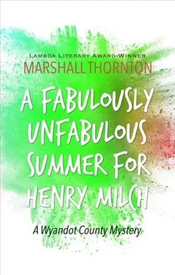 A Fabulously Unfabulous Summer for Henry Milch