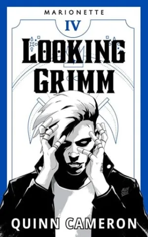 Looking Grimm (Marionette #4)