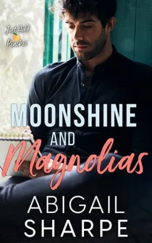 Moonshine and Magnolias (Just Add Peaches #1)
