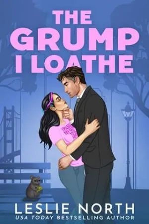 The Grump I Loathe (The Lockhart Brothers #3)