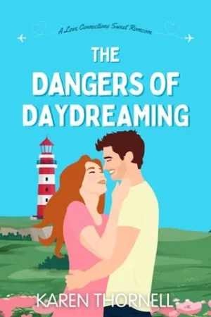 The Dangers of Daydreaming (Love Connections #2)