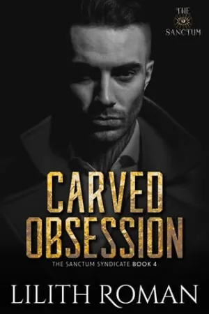 Carved Obsession (The Sanctum Syndicate #4)