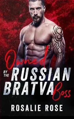 Owned By the Russian Bratva Boss
