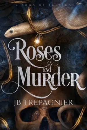 Roses and Murder (A Song of Bastards #2)