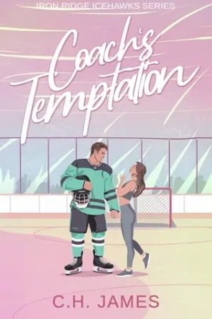 Coach’s Temptation (Iron Ridge Icehawks #2)