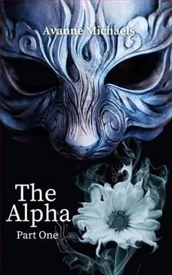 The Alpha: Part One