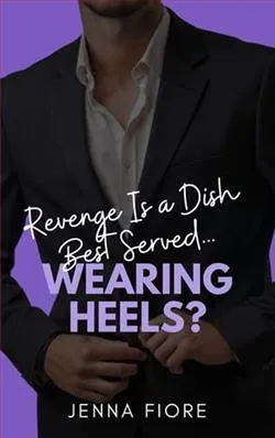 Revenge Is a Dish Best Served… Wearing Heels?