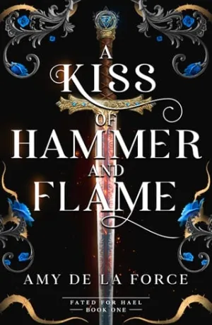 A Kiss of Hammer and Flame (Fated for Hael #1)