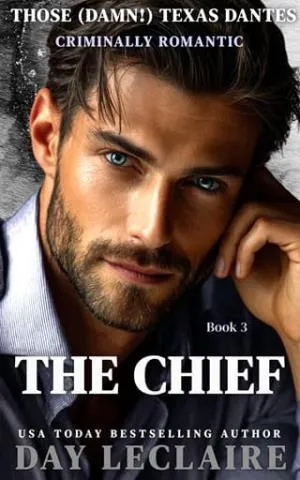 The Chief (Those (Damn!) Texas Dantes #3)
