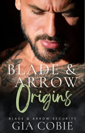 Blade and Arrow Origins (Blade and Arrow Security)