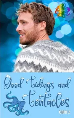 Good Tidings and Tentacles