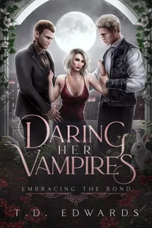 Daring Her Vampires (Embracing The Bond #12)