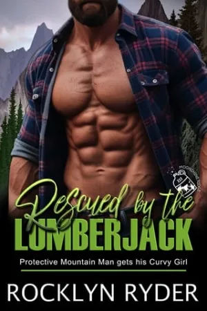 Rescued by the Lumberjack (Moonshine Ridge Lumberjacks #1)