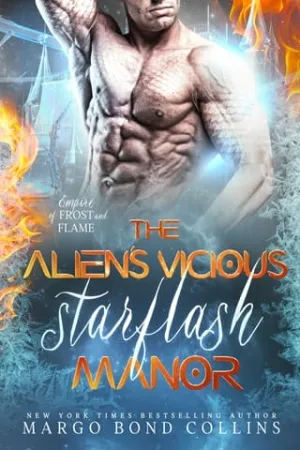 The Alien’s Vicious Starflash Manor (Empire of Frost and Flame #2)