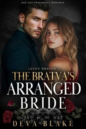 The Bratva’s Arranged Bride (Levov Bratva #13)