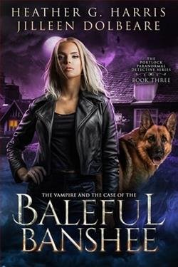 Cover of novel: The Vampire and the Case of the Baleful Banshee