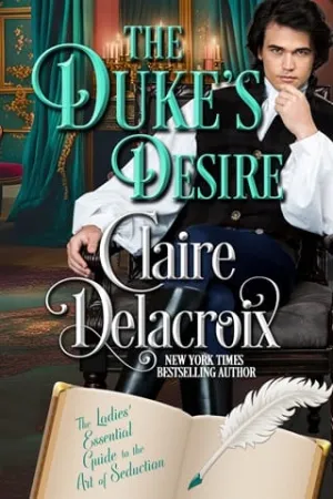 The Duke’s Desire (The Ladies’ Essential Guide to the Art of Seduction #6)