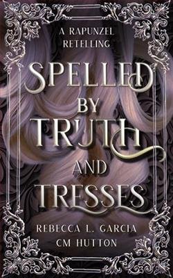 Cover of novel: Spelled By Truth and Tresses