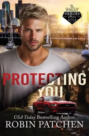 Protecting You (The Wright Heroes of Maine #5)