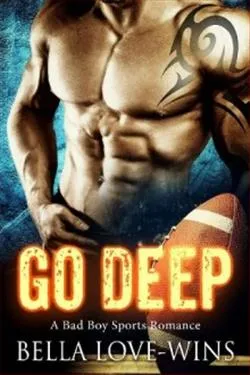 Go Deep (A Bad Boy Sports Romance)