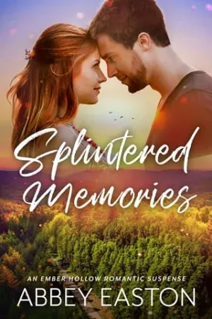 Splintered Memories (Ember Hollow Romance #2)