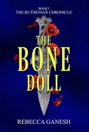 The Bone Doll (The Ruthenian Chronicle #1)