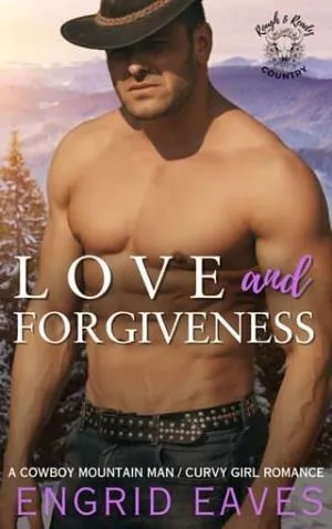 Love and Forgiveness (Rough & Ready Country #6)