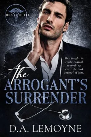 The Arrogant’s Surrender (Gods in White #1)