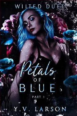 Petals of Blue: Part One