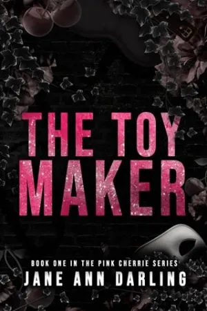 The Toy Maker (The Pink Cherrie #1)