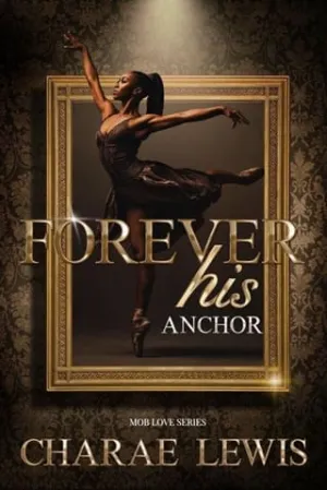 Forever His Anchor (Mob Love #3)