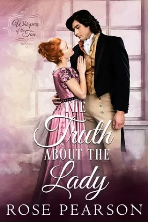 The Truth about the Lady (Whispers of the Ton #6)