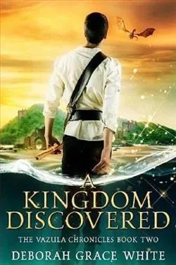A Kingdom Discovered (The Vazula Chronicles 2)