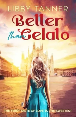 Better Than Gelato (Ciao Bella #1)