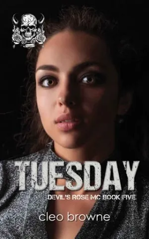 Tuesday (Devil’s Rose MC #5)