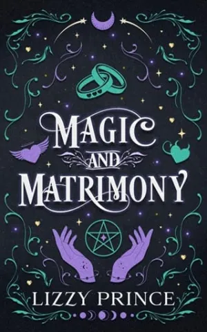 Magic and Matrimony (Witches of Mystic Hollows #3)