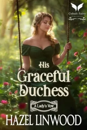 His Graceful Duchess (A Lady’s Vow #3)