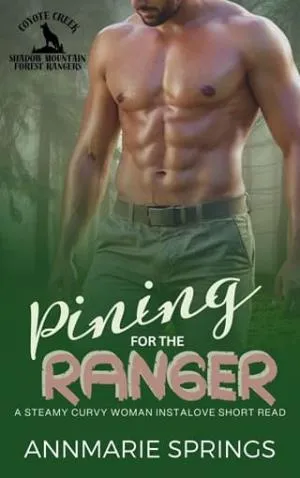 Pining for the Ranger (Shadow Mountain Forest Rangers #1)